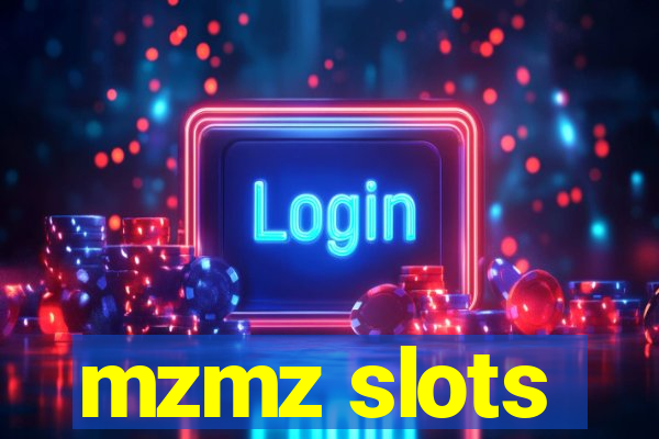 mzmz slots